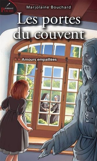 Les Portes du couvent T.02 Amours empaillées - MARJOLAINE BOUCHARD