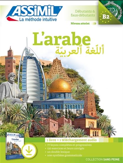 L&#39;Arabe : débutants & faux-débutants, niveau atteint B2 : 1 livre + 1 téléchargement audio Cof. - DOMINIQUE HALBOUT - JEAN-JACQUES SCHMIDT