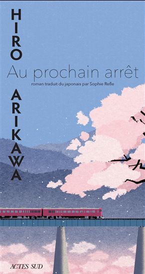 Au prochain arrêt - HIRO ARIKAWA