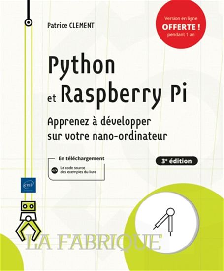 Python et Raspberry Pi : apprenez à développer sur votre nano-ordinateur 3e éd. - PATRICE CLÉMENT