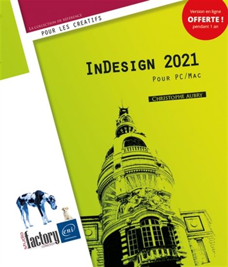 InDesign 2021 : pour PC-Mac 5e éd. - CHRISTOPHE AUBRY
