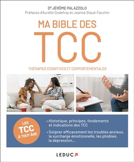 Ma bible des TCC : thérapies cognitives et comportementales - JÉRÔME PALAZZOLO