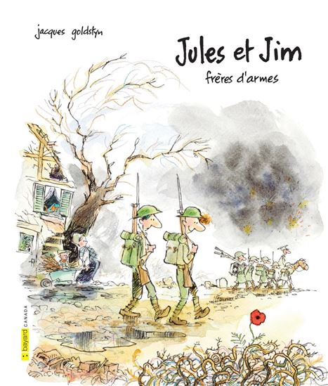 Jules et Jim : frères d&#39;armes - JACQUES GOLDSTYN