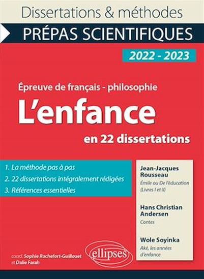 L'enfance en 22 dissertations. Épreuve de français/philosophie. Prépas scientifiques - DALIE FARAH (COORD.) - ROCHEFORT-GUILLOU