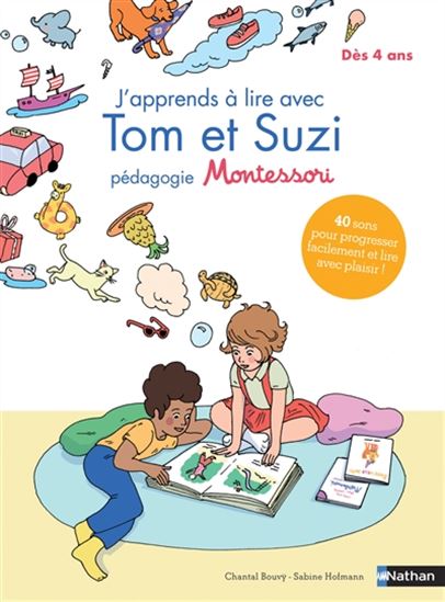 J'apprends à lire avec Tom et Suzi : pédagogie Montessori - CHANTAL BOUVŸ - SABINE HOFMANN