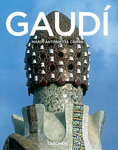 Gaudi - MARIA ANTONIETTA CRIPPA