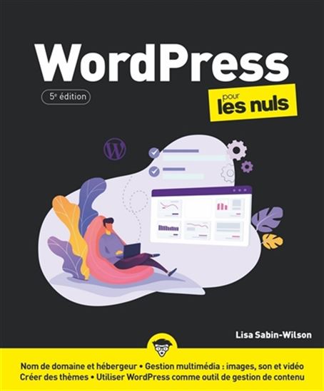 WordPress pour les nuls 5e éd. - LISA SABIN-WILSON