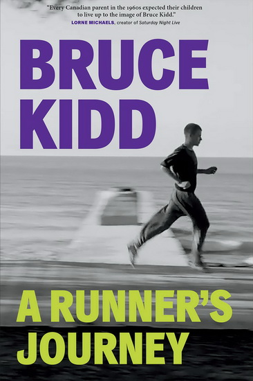 Runner&#39;s Journey - BRUCE KIDD