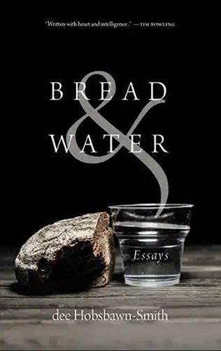 Bread & Water - DEE HOBSBAWN-SMITH