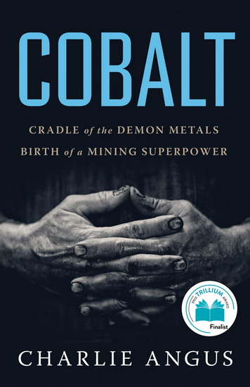 Cobalt - CHARLIE ANGUS