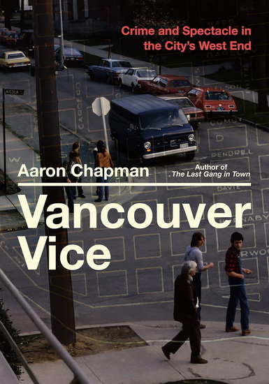 Vancouver Vice - AARON CHAPMAN