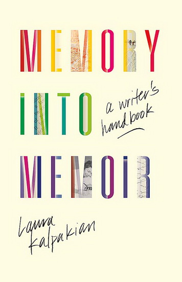 Memory into Memoir - LAURA KALPAKIAN