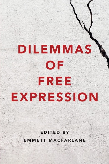 Dilemmas of Free Expression - EMMETT MACFARLANE