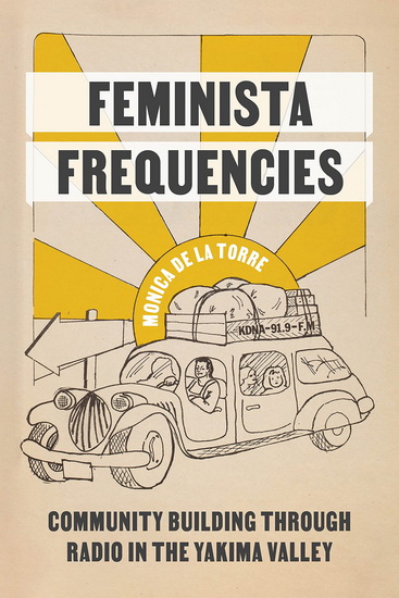 Feminista Frequencies - MONICA DE LA TORRE