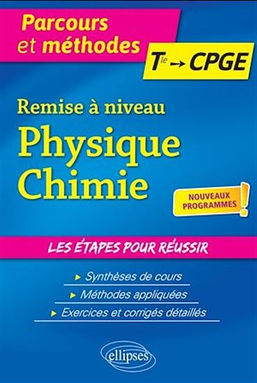 Remise à niveau Physique-Chimie - De la Terminale aux CPGE - nouveaux programmes - DAVID LEGRAND