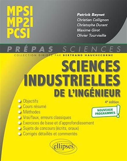Sciences industrielles de l'ingénieur MPSI - MP2I - PCSI - Nouveaux programmes - 4e édition - PATRICK BEYNET - CHRISTIAN COLLIGNON - 