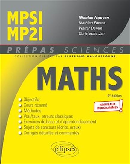 Mathématiques MPSI/MP2I - Nouveaux programmes - 5e édition - WALTER DAMIN - MATHIEU FONTES - CH JAN