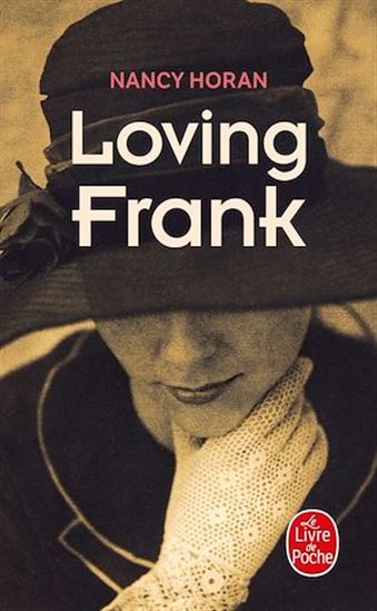 Loving Frank - NANCY HORAN