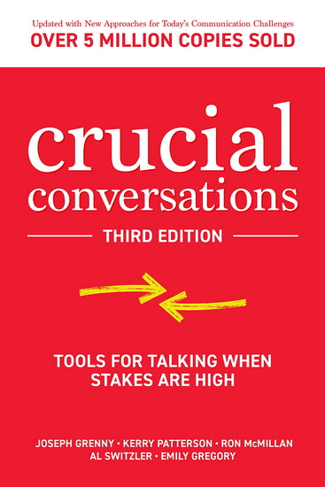 Crucial Conversations, Third Edition - JOSEPH GRENNY