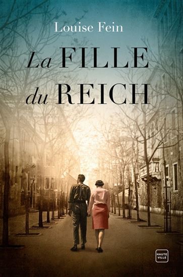 La Fille du Reich - LOUISE FEIN