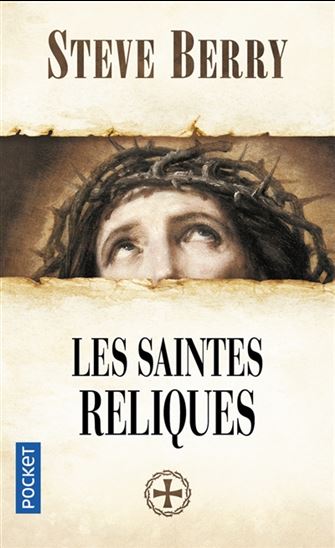 Les Saintes reliques - STEVE BERRY