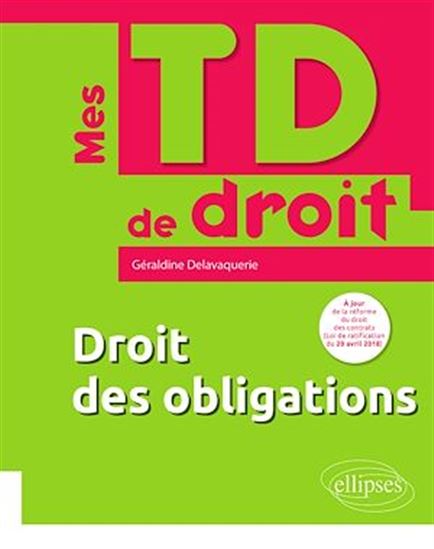Droit des obligations - GÉRALDINE DELAVAQUERIE