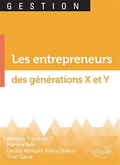 Les Entrepreneurs des générations X et Y - COLLECTIF