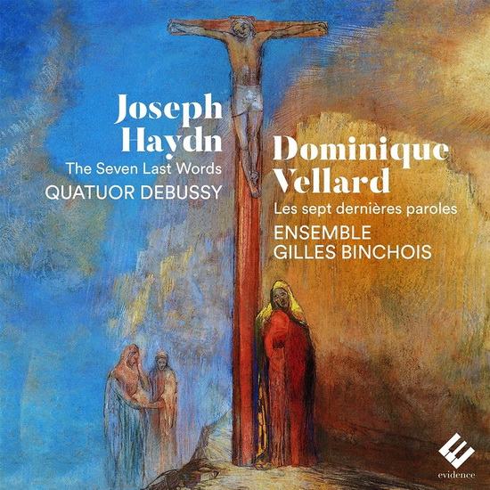 Haydn & Vellard: The Seven Last Words - HAYDN - VELLARD