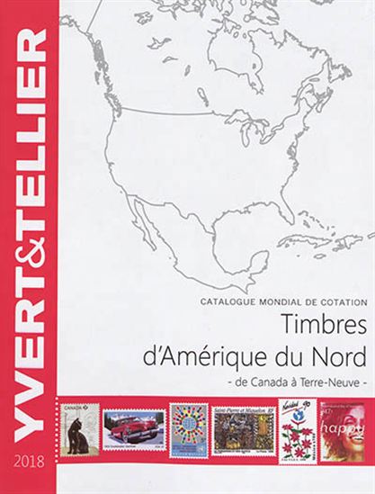Timbres d&#39;Amérique du Nord 2018 : catalogue mondial de cotation - COLLECTIF