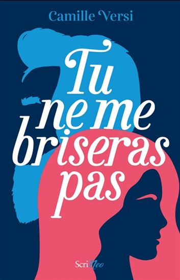 Tu ne me briseras pas - CAMILLE VERSI