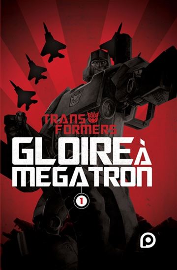 Transformers gloire à Mégatron #01 - SHANE MCCARTHY