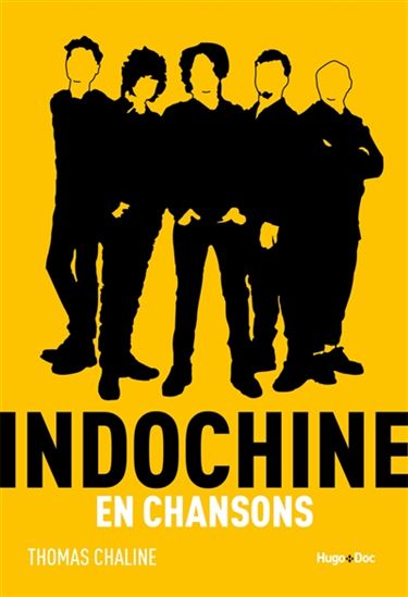 Indochine en chansons - THOMAS CHALINE