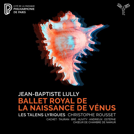 Lully: Ballet royal de la Naissance de Vénus - LULLY