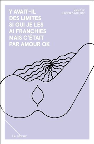 Y avait-il des limites si oui je les ai franchies mais c’était par amour ok - MICHELLE LAPIERRE-DALLAIRE