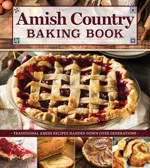 Amish Country Baking Book - ANNE SCHAEFFER