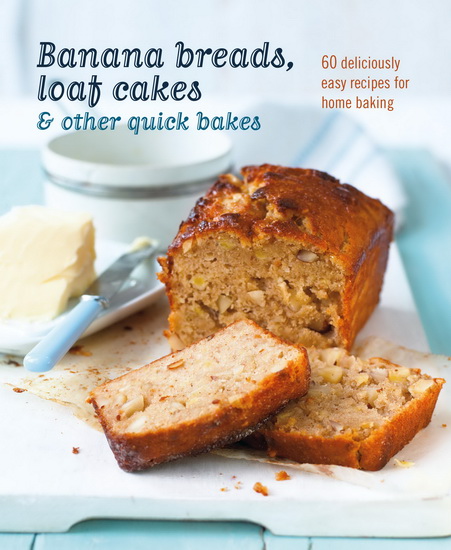 Banana breads, loaf cakes & other quick bakes - COLLECTIF