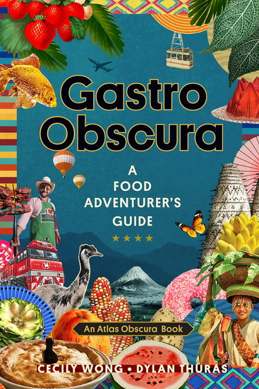 Gastro Obscura - DYLAN THURAS & AL