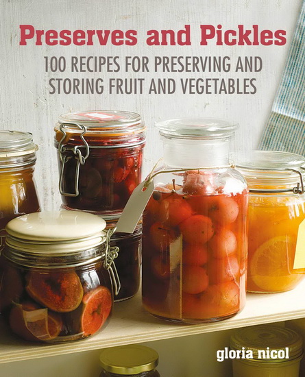 Preserves & Pickles - GLORIA NICOL
