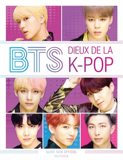 BTS : dieux de la k-pop : guide non officiel - HELEN BROWN