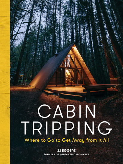 Cabin Tripping - JJ EGGERS