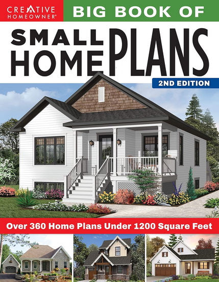 Big Book of Small Home Plans, 2nd Edition - COLLECTIF