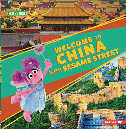 Welcome to China with Sesame Street ® - CHRISTY PETERSON