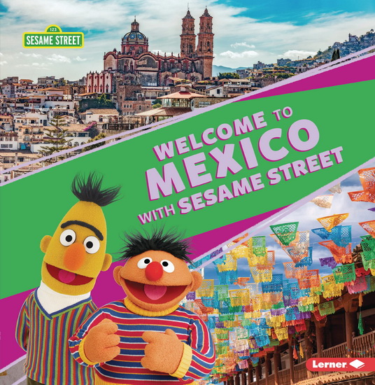Welcome to Mexico with Sesame Street ® - CHRISTY PETERSON