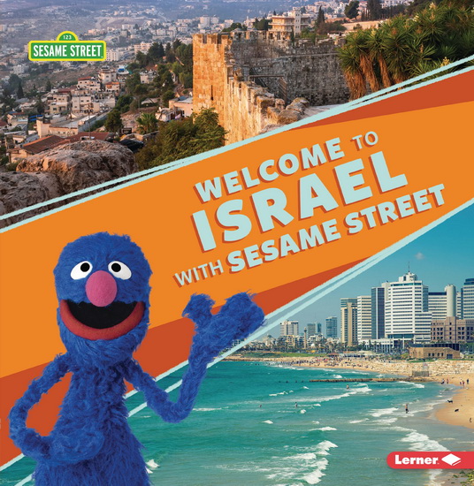 Welcome to Israel with Sesame Street ® - CHRISTY PETERSON