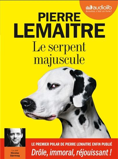Le Serpent majuscule (CD MP3 : 7 h 51 min) - PIERRE LEMAITRE