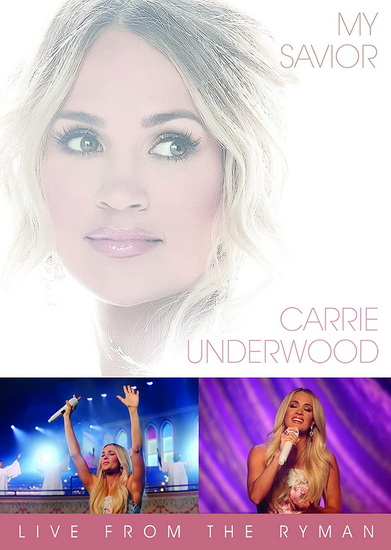 My Savior:Live From Ryman (Dvd) - CARRIE UNDERWOOD