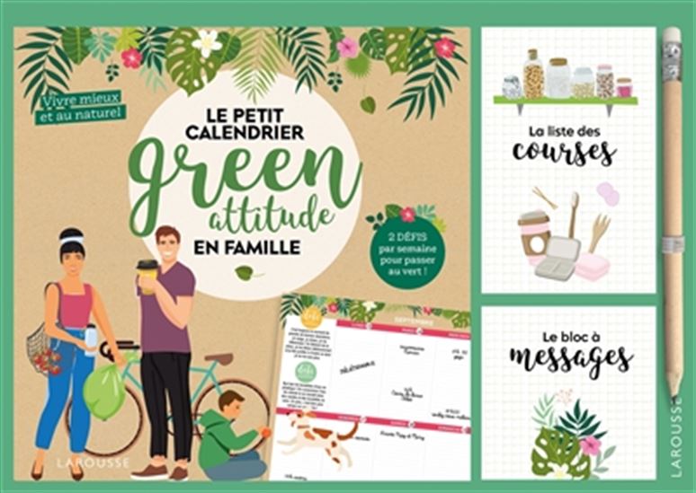 Le Petit calendrier green attitude en famille 2022 : vivre mieux et au naturel : 2 défis par semaine pour passer au vert ! - COLLECTIF