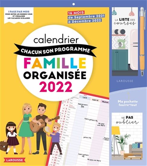 Calendrier mensuel de la famille organisée : à chacun son programme ! : de septembre 2021 à décembre 2022 - COLLECTIF