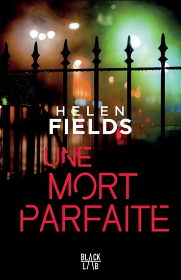 Une mort parfaite - HELEN FIELDS