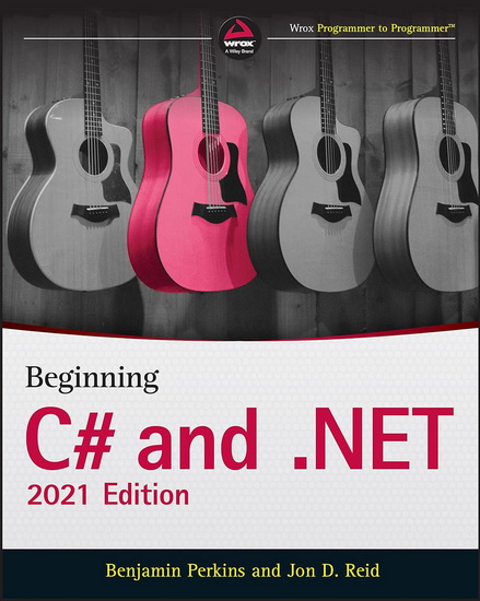 Beginning C# and .NET - BENJAMIN PERKINS